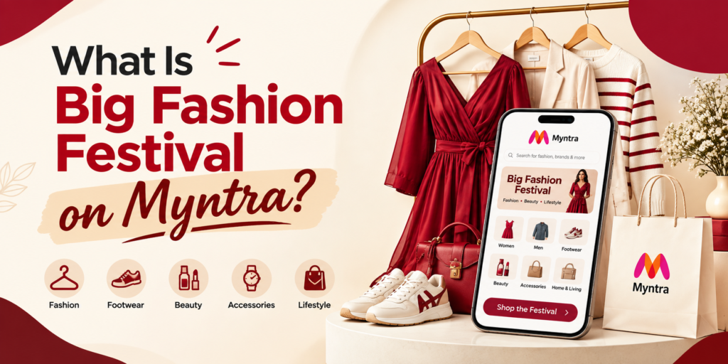 what-is-big-fashion-festival-on-myntra