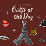 A brown graphic with the text "STYLE JOURNAL" in thin sans-serif font above "Outfit of the Day" in white cursive font. Surrounding a central cutout image of a person walking in wide-leg jeans and a jacket are various collage-style fashion items, including a pair of red lips, dark green sneakers, a black cap, a olive green purse, black over-ear headphones, and small star accents.